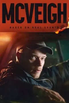 Маквей / McVeigh (2024) фильм смотреть онлайн в хорошем качестве