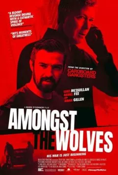 Среди волков / Amongst the Wolves (2024) фильм смотреть онлайн в хорошем качестве