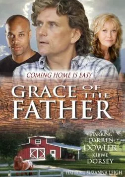 Grace of the Father (2015) фильм смотреть онлайн в хорошем качестве