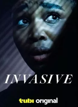 Захват / Invasive (2024) фильм смотреть онлайн в хорошем качестве