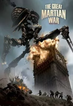 Великая Марсианская война 1913-1917 / The Great Martian War 1913 - 1917 (2013) фильм смотреть онлайн Великая Марсианская война 1913-1917 / The Great Martian War 1913 - 1917 (2013) фильм смотреть онлайн в хорошем качестве