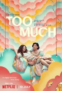 Это слишком / Too Much (2025) cериал смотреть онлайн в хорошем качестве