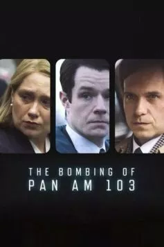 Взрыв на борту Pan Am 103 / The Bombing of Pan Am 103 (2025) cериал смотреть онлайн Взрыв на борту Pan Am 103 / The Bombing of Pan Am 103 (2025) cериал смотреть онлайн в хорошем качестве