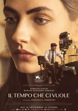Время, которое требуется / Il tempo che ci vuole (2024) фильм смотреть онлайн в хорошем качестве