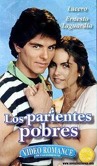 Бедные родственники / Los parientes pobres (1993) cериал смотреть онлайн в хорошем качестве