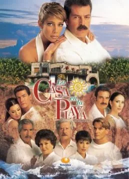 Дом на пляже / La casa en la playa (2000) cериал смотреть онлайн в хорошем качестве