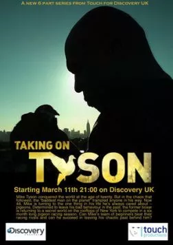 Человек против природы. Новый вызов Тайсона / Taking on Tyson (2011) cериал смотреть онлайн в хорошем качестве