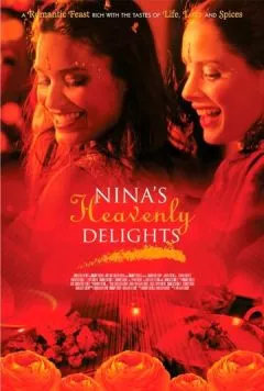 Небесные восхищения Нины / Nina's Heavenly Delights (2006) фильм смотреть онлайн в хорошем качестве
