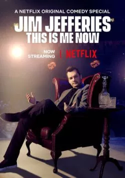 Джим Джефферис: Так и живём / Jim Jefferies: This Is Me Now (2018) фильм смотреть онлайн в хорошем качестве