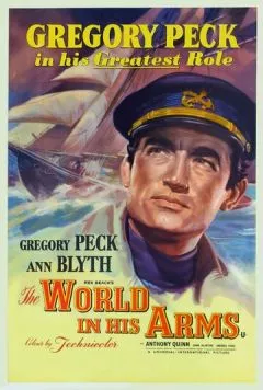Мир в его руках / The World in His Arms (1952) фильм смотреть онлайн в хорошем качестве