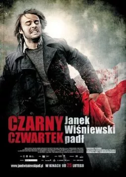 Черный четверг / Czarny czwartek. Janek Wisniewski padl (2011) фильм смотреть онлайн в хорошем качестве