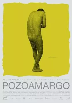Посоамарго / Pozoamargo (2015) фильм смотреть онлайн в хорошем качестве