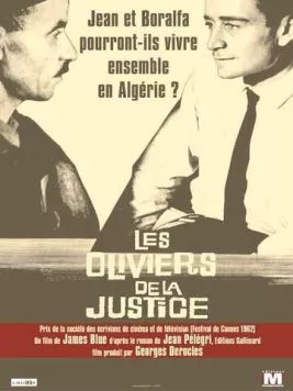 Оливковые деревья справедливости / Les oliviers de la justice (1962) фильм смотреть онлайн в хорошем качестве