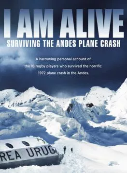 Остаться в живых. Чудо в Андах / I Am Alive: Surviving the Andes Plane Crash (2010) фильм смотреть онлайн в хорошем качестве