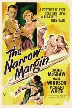 Узкая грань / The Narrow Margin (1952) фильм смотреть онлайн в хорошем качестве