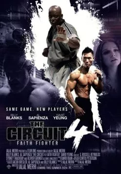 The Circuit 4: Faith Fighter (2024) фильм смотреть онлайн в хорошем качестве