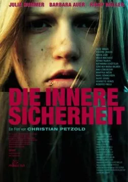 Внутренняя безопасность / Die innere Sicherheit (2000) фильм смотреть онлайн в хорошем качестве