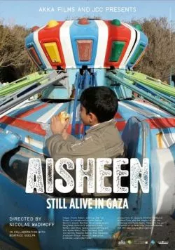 Айшин: Выжившие в секторе Газа / Aisheen (Still Alive in Gaza) (2010) фильм смотреть онлайн в хорошем качестве