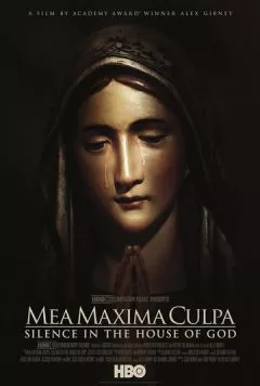 Моя величайшая вина: Тишина в Храме Божьем / Mea Maxima Culpa: Silence in the House of God (2012) фильм смотреть онлайн Моя величайшая вина: Тишина в Храме Божьем / Mea Maxima Culpa: Silence in the House of God (2012) фильм смотреть онлайн в хорошем качестве