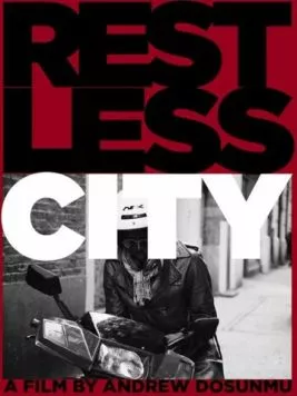 Беспокойный город / Restless City (2011) фильм смотреть онлайн Беспокойный город / Restless City (2011) фильм смотреть онлайн в хорошем качестве
