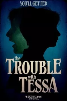 Смотреть Проблема с Тессой / The Trouble with Tessa(2025) cериал в онлайне бесплатно