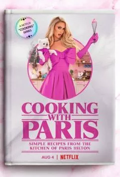 Готовим с Пэрис / Cooking with Paris (2021) cериал смотреть онлайн Готовим с Пэрис / Cooking with Paris (2021) cериал смотреть онлайн в хорошем качестве