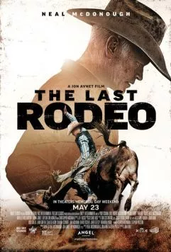 Последнее родео / The Last Rodeo (2025) фильм смотреть онлайн в хорошем качестве