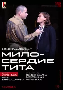 TheatreHD: Мартин Кушей: Милосердие Тита / La clemenza di Tito (2003) фильм смотреть онлайн в хорошем качестве