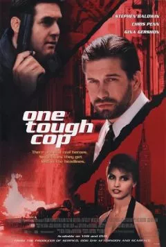 Один крутой полицейский / One Tough Cop (1998) фильм смотреть онлайн Один крутой полицейский / One Tough Cop (1998) фильм смотреть онлайн в хорошем качестве