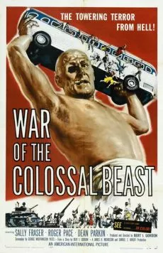 Война великана / War of the Colossal Beast (1958) фильм смотреть онлайн в хорошем качестве