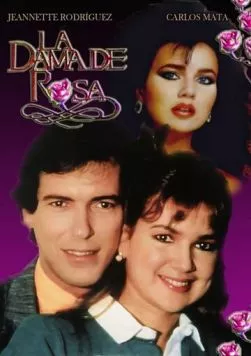 Дама роз / La dama de rosa (1986) cериал смотреть онлайн Дама роз / La dama de rosa (1986) cериал смотреть онлайн в хорошем качестве