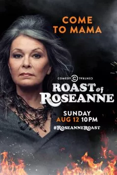 Смотреть Прожарка Розанны Барр / Comedy Central Roast of Roseanne(2012) фильм в онлайне бесплатно