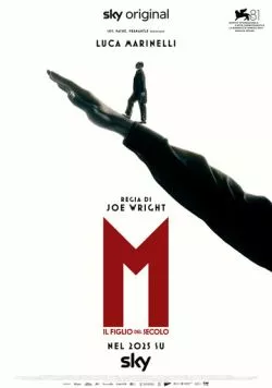 М. Сын века / M: Il figlio del secolo (2024) cериал смотреть онлайн в хорошем качестве