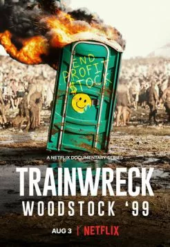Вудсток 99: Полный провал / Trainwreck: Woodstock '99 (2022) cериал смотреть онлайн Вудсток 99: Полный провал / Trainwreck: Woodstock '99 (2022) cериал смотреть онлайн в хорошем качестве