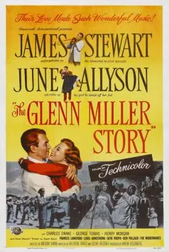 История Гленна Миллера / The Glenn Miller Story (1953) фильм смотреть онлайн История Гленна Миллера / The Glenn Miller Story (1953) фильм смотреть онлайн в хорошем качестве
