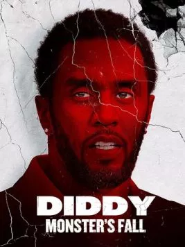Diddy: Monster's Fall (2025) фильм смотреть онлайн Diddy: Monster's Fall (2025) фильм смотреть онлайн в хорошем качестве