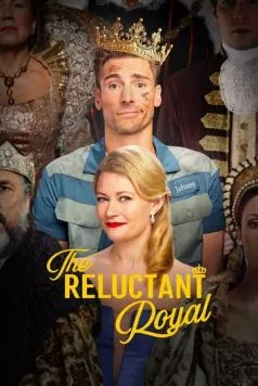 The Reluctant Royal (2025) фильм смотреть онлайн в хорошем качестве