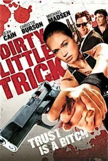 Грязный маленький обман / Dirty Little Trick (2011) фильм смотреть онлайн в хорошем качестве