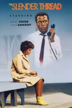 Тонкая нить / The Slender Thread (1965) фильм смотреть онлайн в хорошем качестве