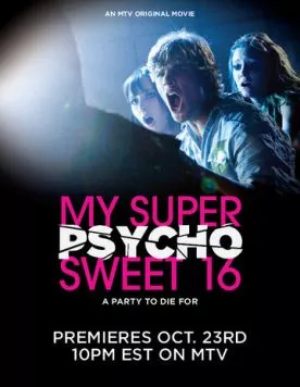 Уже можно. Но ОЧЕНЬ страшно! / My Super Psycho Sweet 16 (2009) фильм смотреть онлайн в хорошем качестве
