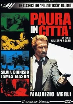 Страх в городе / Paura in città (1976) фильм смотреть онлайн в хорошем качестве