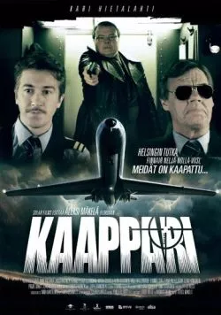 Захват, который устремился на юг / Kaappari (2013) фильм смотреть онлайн в хорошем качестве