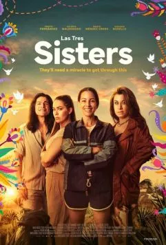 Три сестры / Las Tres Sisters фильм смотреть онлайн в хорошем качестве
