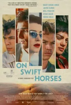 На быстрых лошадях / On Swift Horses (2024) фильм смотреть онлайн в хорошем качестве