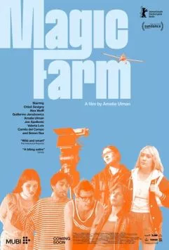 Волшебная ферма / Magic Farm (2025) фильм смотреть онлайн в хорошем качестве
