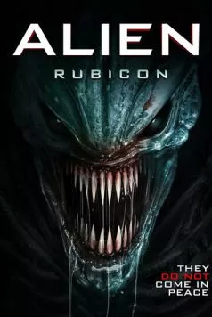 Чужой: Рубикон / Alien: Rubicon (2024) фильм смотреть онлайн Чужой: Рубикон / Alien: Rubicon (2024) фильм смотреть онлайн в хорошем качестве