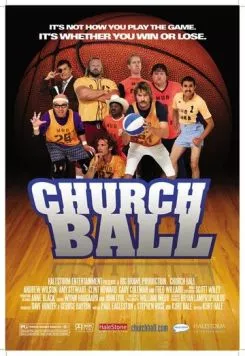 Церковный баскетбол / Church Ball (2006) фильм смотреть онлайн Церковный баскетбол / Church Ball (2006) фильм смотреть онлайн в хорошем качестве