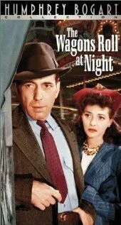 Поезда проезжают ночью / The Wagons Roll at Night (1941) фильм смотреть онлайн в хорошем качестве