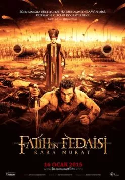 Воин Фатиха: Кара Мурат / Fatih'in Fedaisi Kara Murat (2015) фильм смотреть онлайн в хорошем качестве