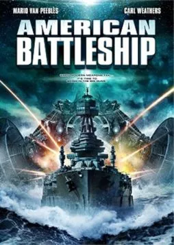 Американский боевой корабль / American Battleship (2012) фильм смотреть онлайн в хорошем качестве